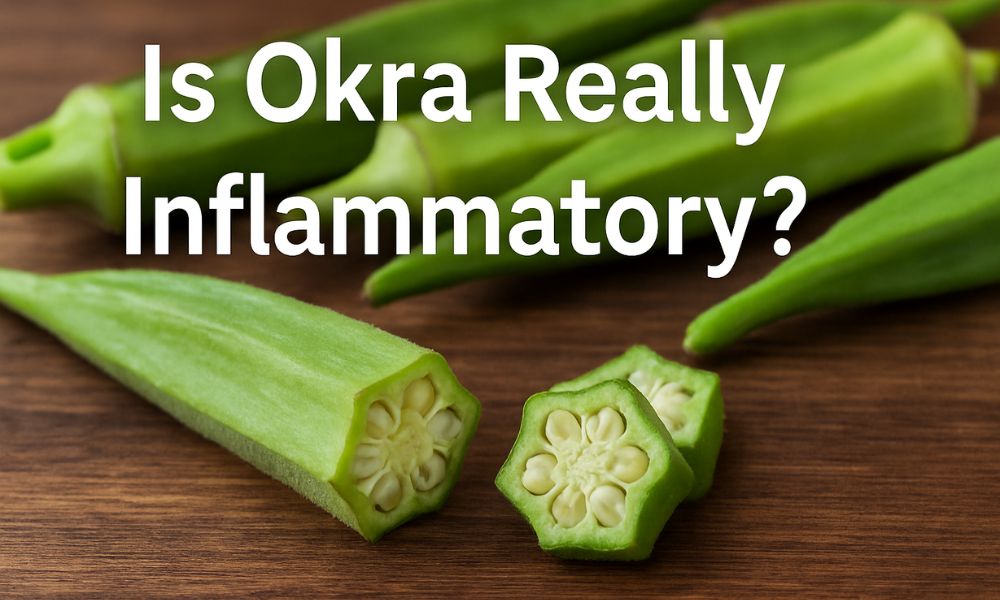 You are currently viewing Is Okra Really Having Inflammatory Properties?