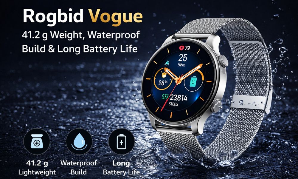 Rogbid Vogue With 41.2 g Weight, Waterproof Build & Long Battery Life