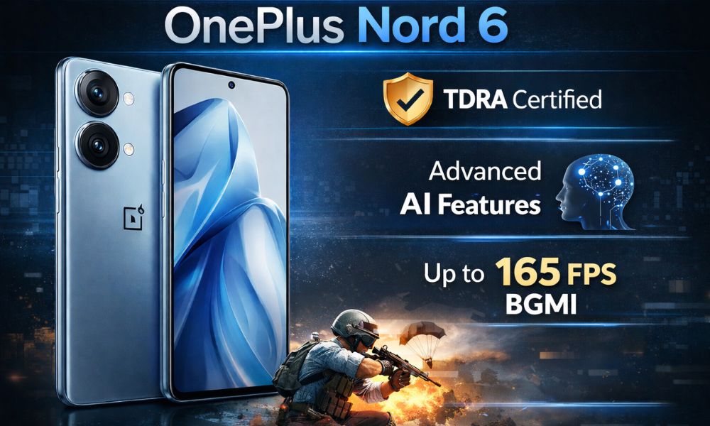OnePlus Nord 6: TDRA Certified, High AnTuTu Score, AI Features & Up to 165 FPS BGMI